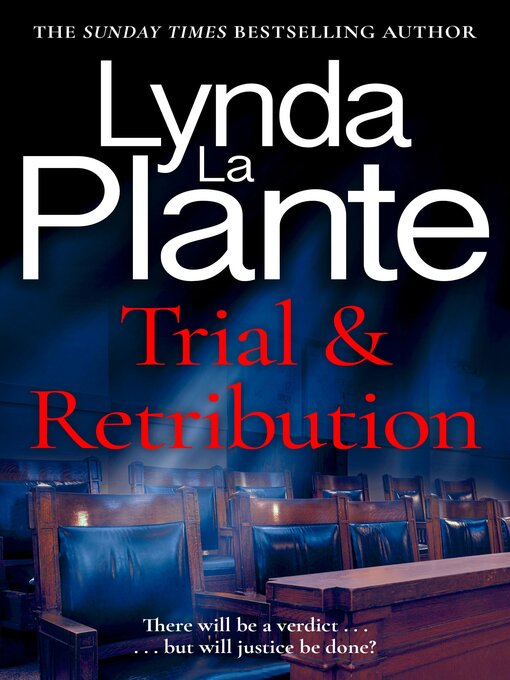 Title details for Trial and Retribution by Lynda La Plante - Wait list